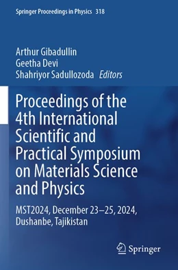 Abbildung von Gibadullin / Devi | Proceedings of the 4th International Scientific and Practical Symposium on Materials Science and Physics | 1. Auflage | 2026 | beck-shop.de