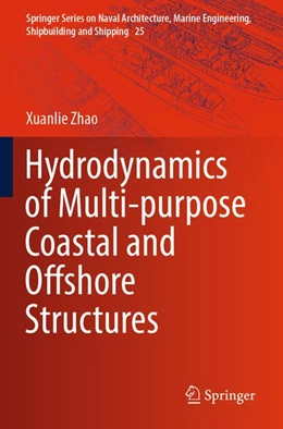 Abbildung von Zhao | Hydrodynamics of Multi-purpose Coastal and Offshore Structures | 1. Auflage | 2026 | beck-shop.de