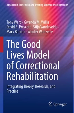 Abbildung von Ward / Willis | The Good Lives Model of Correctional Rehabilitation | 1. Auflage | 2026 | beck-shop.de