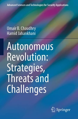 Abbildung von Chaudhry / Jahankhani | Autonomous Revolution: Strategies, Threats and Challenges | 1. Auflage | 2026 | beck-shop.de