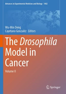 Abbildung von Deng / Gonzaléz | The Drosophila Model in Cancer | 1. Auflage | 2026 | beck-shop.de