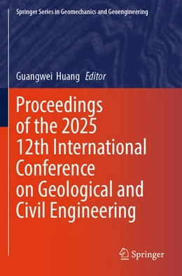 Abbildung von Huang | Proceedings of the 2025 12th International Conference on Geological and Civil Engineering | 1. Auflage | 2026 | beck-shop.de