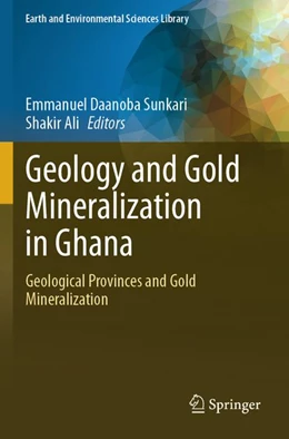 Abbildung von Sunkari / Ali | Geology and Gold Mineralization in Ghana | 1. Auflage | 2026 | beck-shop.de