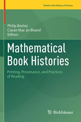 Abbildung von Beeley / Mac an Bhaird | Mathematical Book Histories | 1. Auflage | 2025 | beck-shop.de