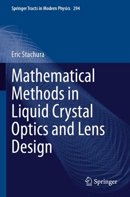 Abbildung von Stachura | Mathematical Methods in Liquid Crystal Optics and Lens Design | 1. Auflage | 2025 | beck-shop.de