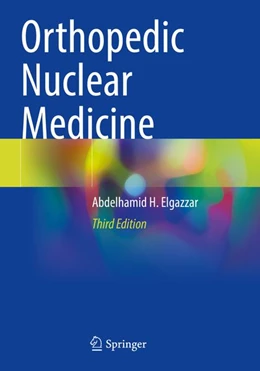 Abbildung von Elgazzar | Orthopedic Nuclear Medicine | 3. Auflage | 2025 | beck-shop.de