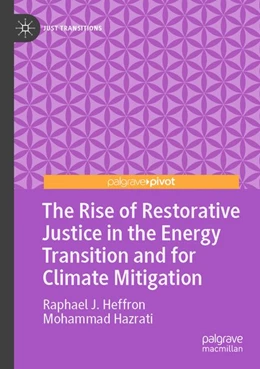 Abbildung von Heffron / Hazrati | The Rise of Restorative Justice in the Energy Transition and for Climate Mitigation | 1. Auflage | 2025 | beck-shop.de