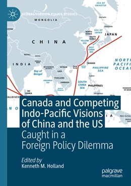 Abbildung von Holland | Canada and Competing Indo-Pacific Visions of China and the US | 1. Auflage | 2025 | beck-shop.de