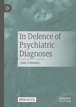 Abbildung von Fellowes | In Defence of Psychiatric Diagnoses | 1. Auflage | 2026 | beck-shop.de