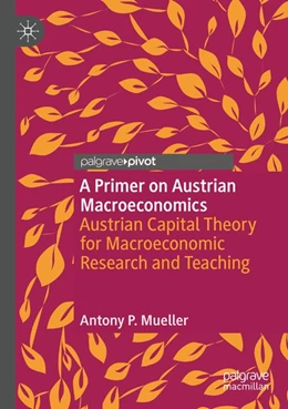 Abbildung von Mueller | A Primer on Austrian Macroeconomics | 1. Auflage | 2026 | beck-shop.de