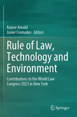 Abbildung von Arnold / Cremades | Rule of Law, Technology and Environment | 1. Auflage | 2026 | beck-shop.de