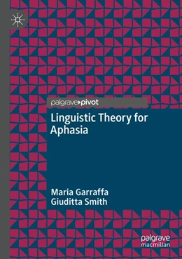 Abbildung von Garraffa / Smith | Linguistic Theory for Aphasia | 1. Auflage | 2025 | beck-shop.de