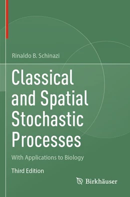 Abbildung von Schinazi | Classical and Spatial Stochastic Processes | 3. Auflage | 2025 | beck-shop.de