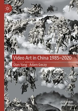 Abbildung von Yang / Geczy | Video Art in China 1985-2020 | 1. Auflage | 2026 | beck-shop.de