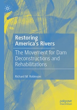 Abbildung von Robinson | Restoring America's Rivers | 1. Auflage | 2026 | beck-shop.de