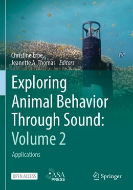 Abbildung von Erbe / Thomas | Exploring Animal Behavior Through Sound: Volume 2 | 1. Auflage | 2026 | beck-shop.de