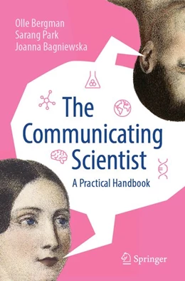 Abbildung von Bergman / Park | The Communicating Scientist | 1. Auflage | 2026 | beck-shop.de