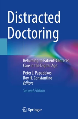 Abbildung von Papadakos / Constantine | Distracted Doctoring | 2. Auflage | 2026 | beck-shop.de