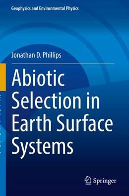 Abbildung von Phillips | Abiotic Selection in Earth Surface Systems | 1. Auflage | 2026 | beck-shop.de