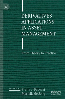 Abbildung von Fabozzi / de Jong | Derivatives Applications in Asset Management | 1. Auflage | 2026 | beck-shop.de