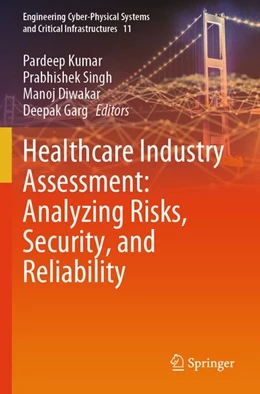 Abbildung von Kumar / Singh | Healthcare Industry Assessment: Analyzing Risks, Security, and Reliability | 1. Auflage | 2025 | beck-shop.de
