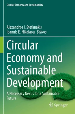Abbildung von Stefanakis / Nikolaou | Circular Economy and Sustainable Development | 1. Auflage | 2025 | beck-shop.de