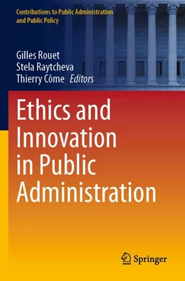 Abbildung von Rouet / Raytcheva | Ethics and Innovation in Public Administration | 1. Auflage | 2025 | beck-shop.de