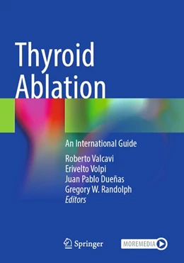 Abbildung von Valcavi / Volpi | Thyroid Ablation | 1. Auflage | 2026 | beck-shop.de