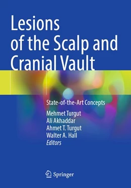 Abbildung von Turgut / Akhaddar | Lesions of the Scalp and Cranial Vault | 1. Auflage | 2026 | beck-shop.de