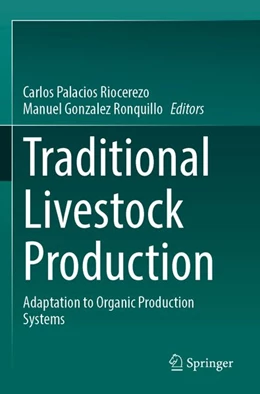 Abbildung von Palacios Riocerezo / Gonzalez Ronquillo | Traditional Livestock Production | 1. Auflage | 2026 | beck-shop.de