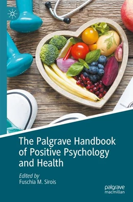 Abbildung von Sirois | The Palgrave Handbook of Positive Psychology and Health | 1. Auflage | 2026 | beck-shop.de