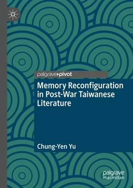Abbildung von Yu | Memory Reconfiguration in Post-War Taiwanese Literature | 1. Auflage | 2026 | beck-shop.de