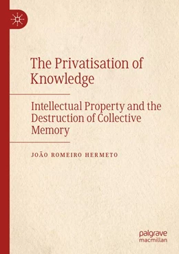 Abbildung von Romeiro Hermeto | The Privatisation of Knowledge | 1. Auflage | 2026 | beck-shop.de