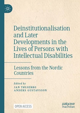 Abbildung von Tøssebro / Gustavsson | Deinstitutionalisation and Later Developments in the Lives of Persons with Intellectual Disabilities | 1. Auflage | 2026 | beck-shop.de