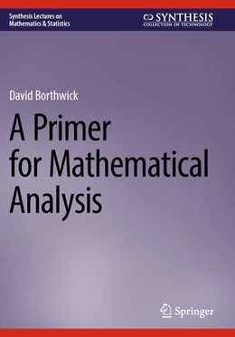 Abbildung von Borthwick | A Primer for Mathematical Analysis | 1. Auflage | 2026 | beck-shop.de