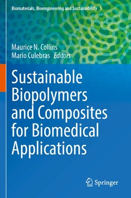 Abbildung von Collins / Culebras | Sustainable Biopolymers and Composites for Biomedical Applications | 1. Auflage | 2026 | beck-shop.de