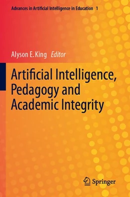 Abbildung von King | Artificial Intelligence, Pedagogy and Academic Integrity | 1. Auflage | 2026 | beck-shop.de