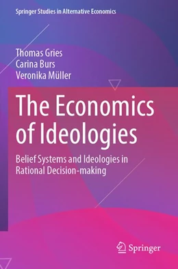 Abbildung von Gries / Burs | The Economics of Ideologies | 1. Auflage | 2026 | beck-shop.de