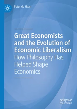 Abbildung von de Haan | Great Economists and the Evolution of Economic Liberalism | 1. Auflage | 2026 | beck-shop.de