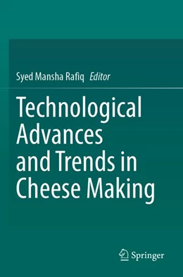 Abbildung von Mansha Rafiq | Technological Advances and Trends in Cheese Making | 1. Auflage | 2026 | beck-shop.de