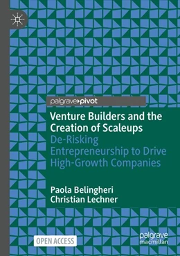 Abbildung von Belingheri / Lechner | Venture Builders and the Creation of Scaleups | 1. Auflage | 2026 | beck-shop.de