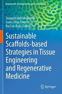 Abbildung von Oliveira / Silva-Correia | Sustainable Scaffolds-based Strategies in Tissue Engineering and Regenerative Medicine | 1. Auflage | 2026 | beck-shop.de