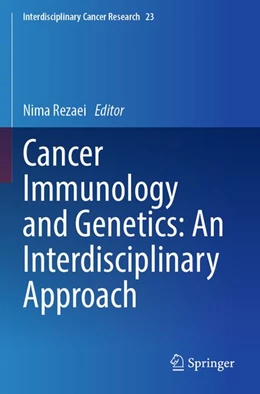 Abbildung von Rezaei | Cancer Immunology and Genetics: An Interdisciplinary Approach | 1. Auflage | 2026 | beck-shop.de