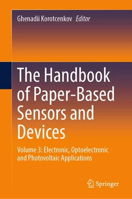 Abbildung von Korotcenkov | The Handbook of Paper-Based Sensors and Devices | 1. Auflage | 2027 | beck-shop.de