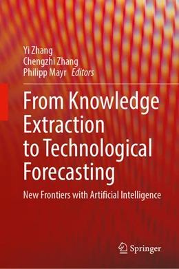 Abbildung von Zhang / Mayr | From Knowledge Extraction to Technological Forecasting | 1. Auflage | 2026 | beck-shop.de