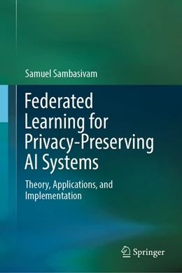 Abbildung von Sambasivam | Federated Learning for Privacy-Preserving AI Systems | 1. Auflage | 2026 | beck-shop.de