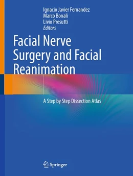 Abbildung von Fernandez / Bonali | Facial Nerve Surgery and Facial Reanimation | 1. Auflage | 2026 | beck-shop.de