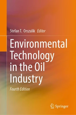 Abbildung von Orszulik | Environmental Technology in the Oil Industry | 4. Auflage | 2026 | beck-shop.de