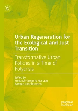 Abbildung von De Gregorio Hurtado / Zimmermann | Urban Regeneration for the Ecological and Just Transition | 1. Auflage | 2026 | beck-shop.de