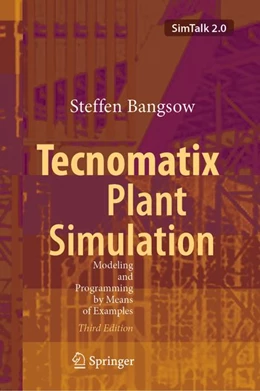 Abbildung von Bangsow | Tecnomatix Plant Simulation | 3. Auflage | 2027 | beck-shop.de